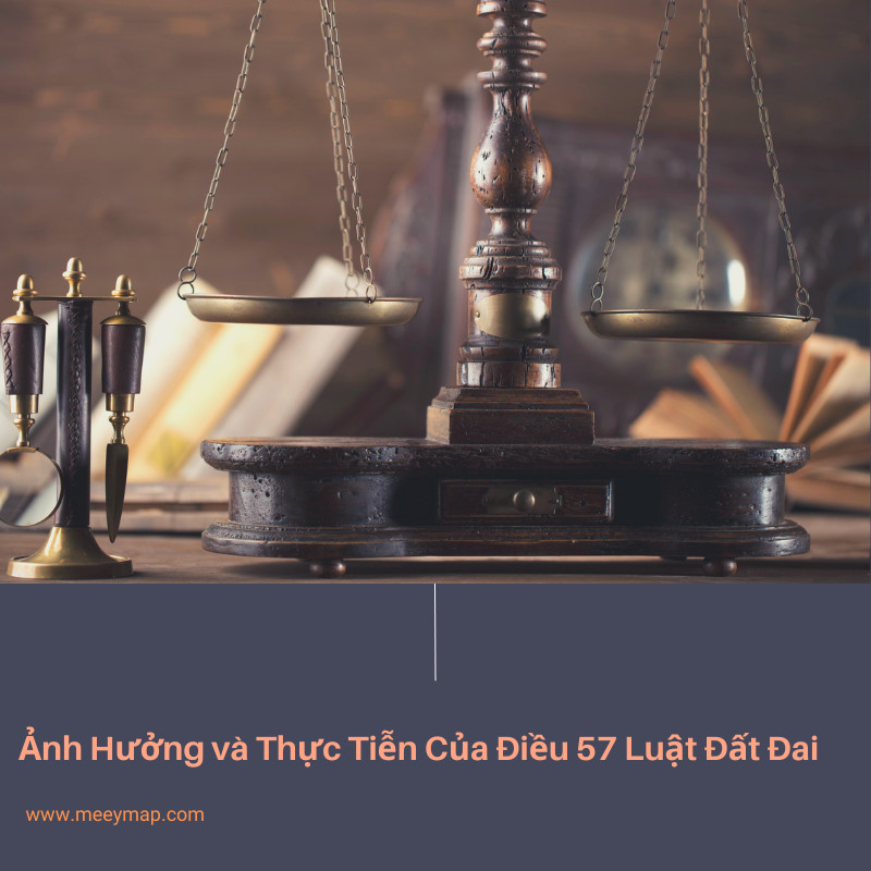 Anh Huong va Thuc Tien Cua Dieu 57 Luat Dat Dai