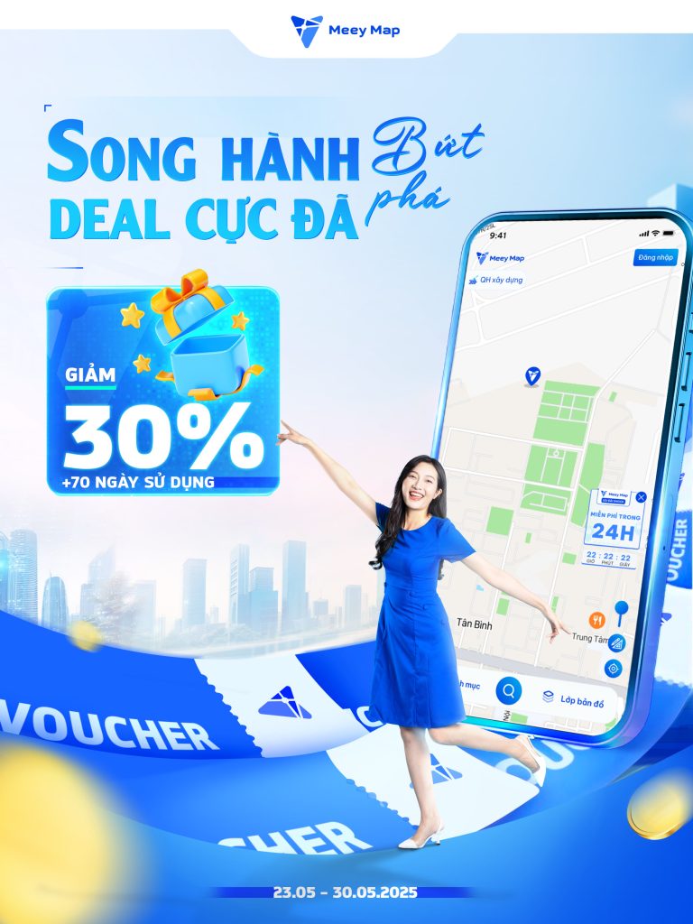 Chào hè bùng nổ - Meey Map ưu đãi “chạm nóc” tới 30% chỉ trong tháng 5! 1 Chương trình ưu đãi Meey Map “Song hành bứt phá - Deal cực đã” giảm giá toàn quốc