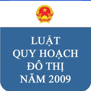 Luật quy hoạch đô thị 2009 và các thông tin cần biết.. 2 Luật quy hoạch đô thị 2009