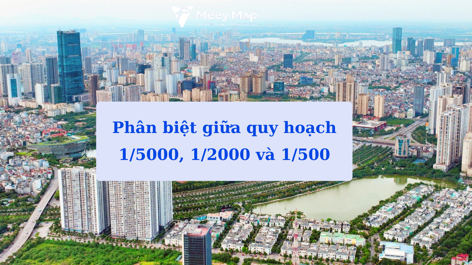 Phân biệt giữa quy hoạch 1/5000, 1/2000 và 1/500 6 Phân biệt giữa quy hoạch 1/5000, 1/2000 và 1/500