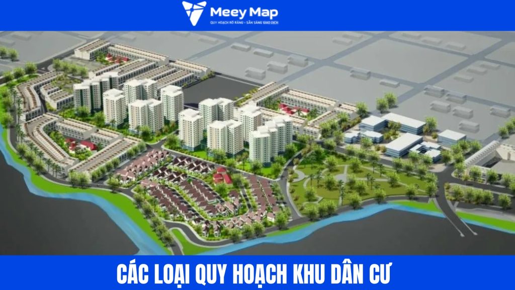 Các loại quy hoạch khu dân cư