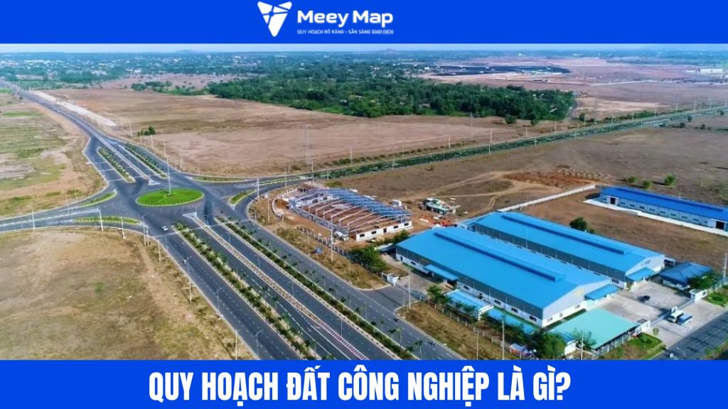 Quy hoạch đất công nghiệp theo Luật Đất đai mới nhà đầu tư cần biết 4 Quy hoạch đất công nghiệp là việc xác định khu vực, diện tích và mục đích sử dụng đất dành cho hoạt động sản xuất công nghiệp,
