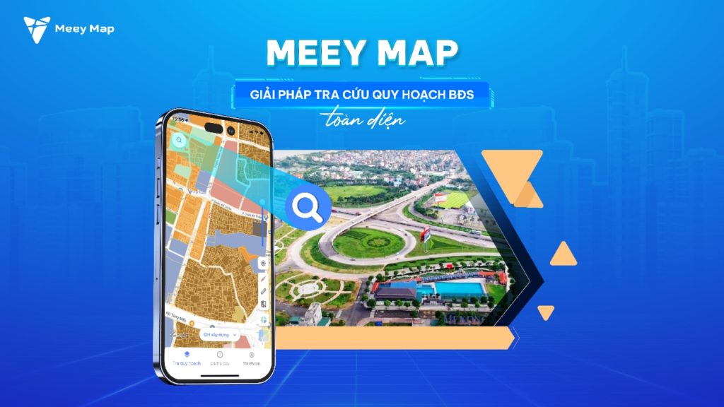 Sử dụng Meey Map - ứng dụng tra cứu quy hoạch mang lại nhiều lợi ích nổi bật